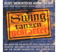 Max Greger - Swing Tanzen Gestattet - Beliebte Tanzorchester der 40er und 50er Jahre