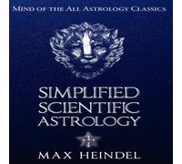 Max Heindel Simplified Scientific Astrology Hardcover Book Max Heindel Multicolor