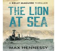 Max Hennessy The Lion at Sea Paperback Book Max Hennessy Multicolor