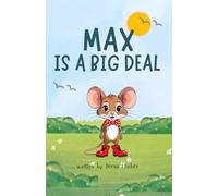 Max is a BIG Deal (The Kindness Classroom)