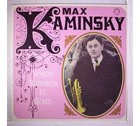 MAX KAMINSKY - when summer is gone - blame it on my youth