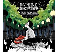 Max Keenlyside - Invincible Syncopations: The New Ragtime Music