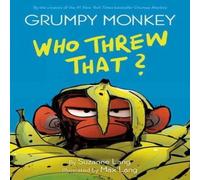 Max Lang Grumpy Monkey Who Threw That? Hardback Book Max Lang Multicolor