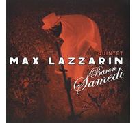 Max Lazzarin Quintet - Baron Samedi