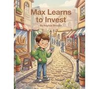 Max Learns To Invest: Financial Literacy for Children