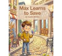 Max Learns To Save: Financial Literacy for Children