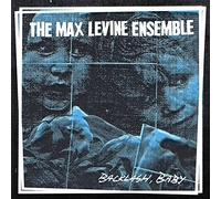 Max Levine Ensemble - Backlash Baby - New CD - 67 - O23z