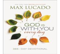 Max Lucado God Is With You Every Day Hardback Book Max Lucado Multicolor