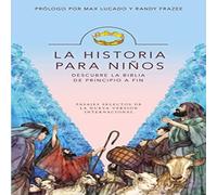 Max Lucado La Historia Para Nios: Descubre La Biblia de Principio a Fin Max Lucado Multicolor