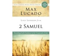 Max Lucado Life Lessons from 2 Samuel: God's Guidance in the Crossroads of Max Lucado Multicolor