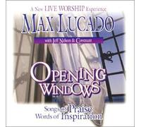 Max Lucado - Opening Windows