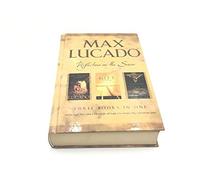 Max Lucado: Reflections on the Savior