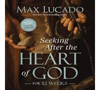 Max Lucado Seeking After the Heart of God for 52 Weeks: A Bible Study on the Max Lucado Multicolor