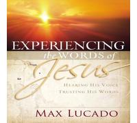 Max Lucado The Experiencing the Words of Jesus: Trusting His Voice, Hearing Max Lucado Multicolor