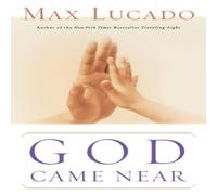 Max Lucado The God Came Near Paperback Book Max Lucado Multicolor