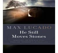 Max Lucado The He Still Moves Stones: Everyone Needs a Miracle Paperback Book in White Max Lucado White