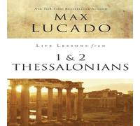 Max Lucado The Life Lessons from 1 & 2 Thessalonians: Transcendent Living Max Lucado Multicolor
