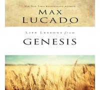 Max Lucado The Life Lessons from Genesis: Book of Beginnings Paperback Max Lucado Multicolor