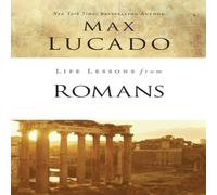 Max Lucado The Life Lessons from Romans: God's Big Picture Paperback Book Max Lucado Multicolor