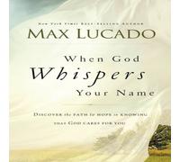 Max Lucado The When God Whispers Your Name: Discover the Path to Hope in Max Lucado Multicolor