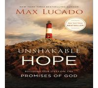 Max Lucado Una Unshakable Hope: Building Our Lives on the Promises of God Max Lucado Multicolor
