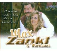 Max & Marianne Zankl - Ich Nehm Jeden Tag Als Ein Geschenk