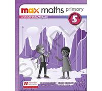 Max Maths Primary A Singapore Approach Grade 5 Teacher's Book