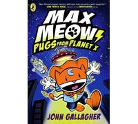 Max Meow Book 3: Pugs from Planet X