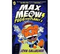 Max Meow Book 3: Pugs from Planet X: A graphic novel (Max Meow, 3)