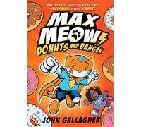 Max Meow, Cat Crusader Book 2: Donuts and Danger