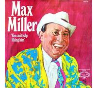 Max Miller - You Can't Help Liking Him