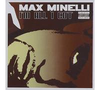 Max Minelli - I'm All I Got