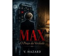 MAX: O PREÇO DA VERDADE (SAGA QUERIDA ESTHER)