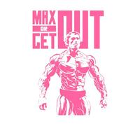 Max Or Get Out Sign Bodybuilding Fitnesscenter Sports Arnold Lettering Stickers 68x95.6cm Tattoo Culture Pink