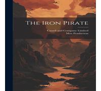 Max Pemberton The Iron Pirate Hardcover Book Max Pemberton Multicolor