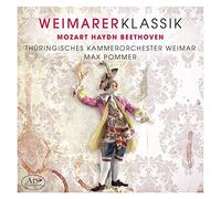 Max Pommer/Thüringisches Kammerorchester Weimar - Mozart/Haydn/Beethoven: Weimarer Klassik Vol. 1