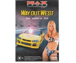 Max Power TV: Way Out West - Editors Cut [DVD]