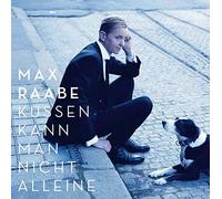 MAX RAABE - KUESSEN KANN MAN NICHT ALLEINE - New CD - V1111z