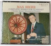 Max Reger: Complete Works For Clarinet