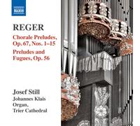 Josef Still - Reger: Organ Works Volume 14