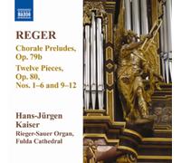 Hans-Jurgen Kaiser - Reger: Thirteen Chorale Preludes/ Twelve Pieces Nos 1-6, 9-12