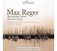 Max Reger: Romantic Suites
