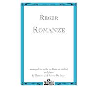 Max Reger: Romanze (Romance) for Cello (or Flute or Violin) and Piano, Arranged by Bernice and Robin De Smet
