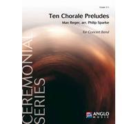 Max Reger-Ten Chorale Preludes-Concert Band/Harmonie-Score