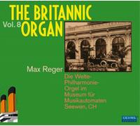 Max Reger The Britannic Organ - Volume 8 (CD) Album (US IMPORT)