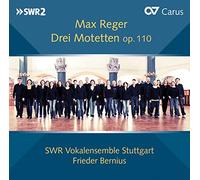 Max Reger: Three Motets Op. 110