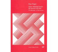 Max Reger-Vom Himmel hoch, da komm ich her-Soli SATB, Children´s Choir SSAA,
