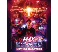Max Reload and the Nether Blasters [Blu-ray]