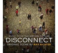 Max Richter - Disconnect (Original Motion Picture Soundtrack)