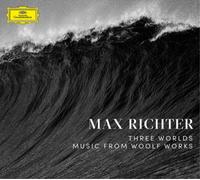 Max Richter - Three Worlds: Music From Woolf Works